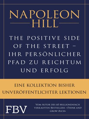 cover image of The Positive Side of the Street – Ihr persönlicher Pfad zu Reichtum und Erfolg